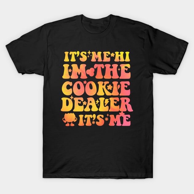 Its Me Hi Im The Cookie Dealer Girls groovy scouting Troop T-Shirt by Emouran